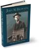 John M. Browning American Gunmaker Biography 12980
