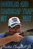 Harlan Campbell Jr�s. Doubles and Handicap Trap MY Way DVD