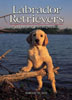 Labrador Retrievers: An Owners Companion