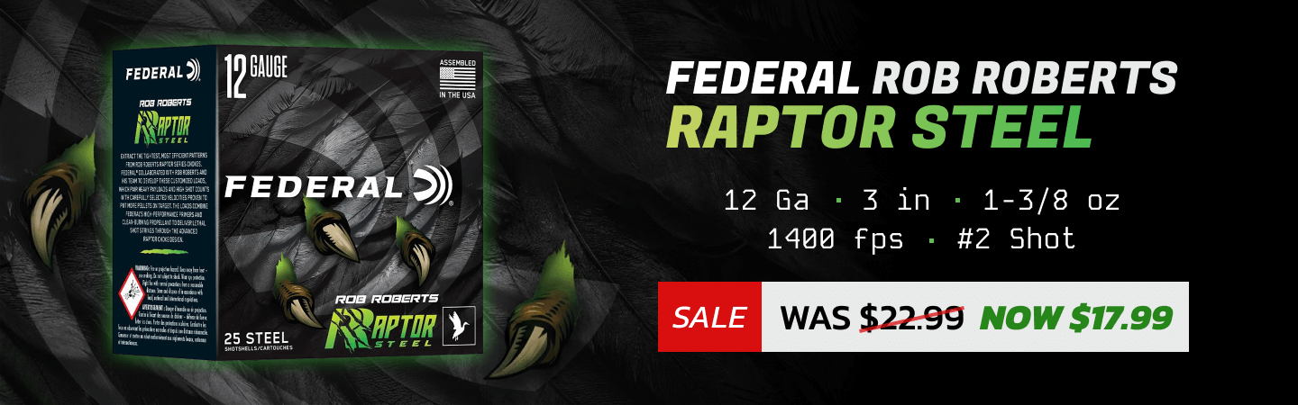 Federal Rob Roberts Raptor Steel Deal