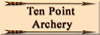 Ten Point Archery