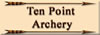 Ten Point Archery