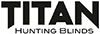 Titan Hunting Blinds