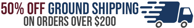 50% OFF OF GROUND SHIPPING ON ORDERS OVER $200
