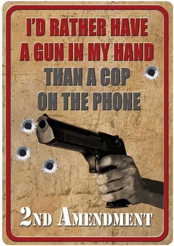 Rivers Edge Products Rather Have a Gun Tin Sign (1587)