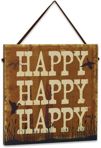 Big Sky Carvers Happy Happy Happy Duck Commander Wisdom Board Wood Sign