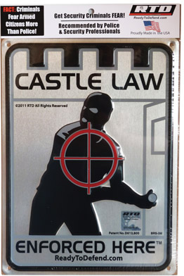 Ready To Defend "Castle Law Enforced Here" Aluminum Sign