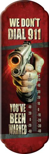 Rivers Edge Products We Don't Dial 911 Tin Thermometer