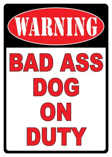 Rivers Edge Products Warning Bad Ass Dog Tin Sign
