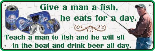 Rivers Edge Products Give a Man a Fish Tin Sign