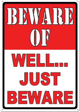 Rivers Edge Products Beware-Well Tin Sign