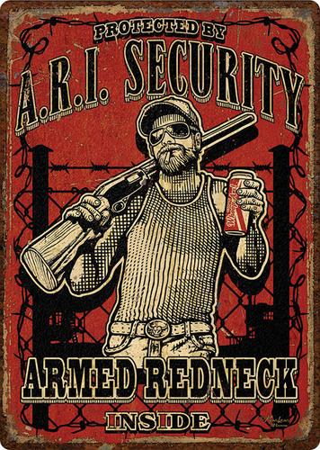 Rivers Edge Products Armed Redneck Inside Tin Sign
