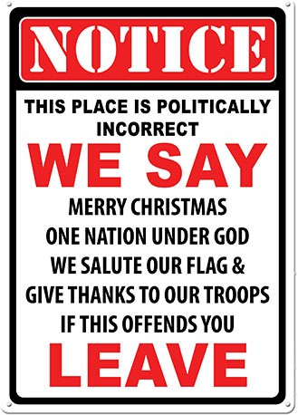 Rivers Edge Products Poitically Incorrect Tin Sign