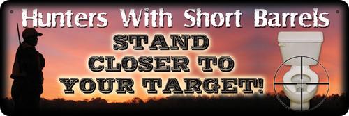 Rivers Edge Products Hunters With Short Barrels Sign
