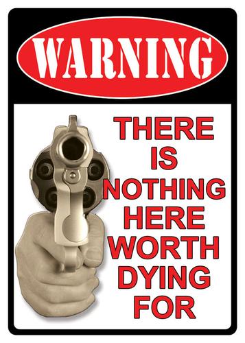 Rivers Edge Products Warning Nothing Worth Dying Tin Sign