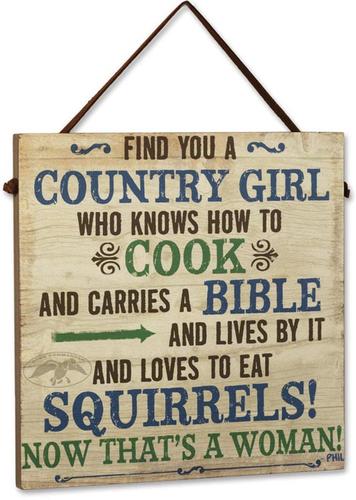 Big Sky Carvers Find A Country Girl Duck Commander Wisdom Board Wood Sign