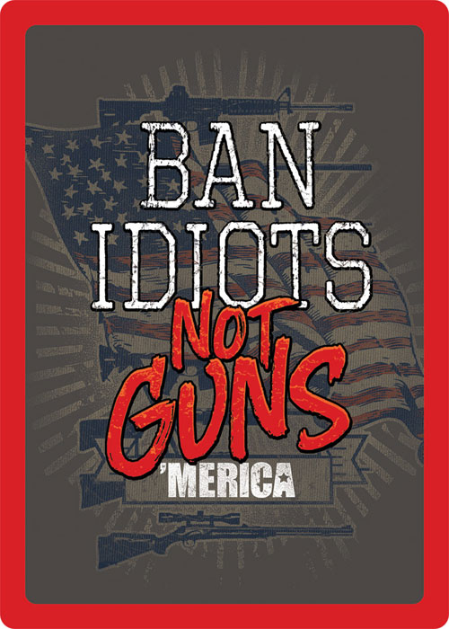 Rivers Edge Products Ban Idiots Not Guns Tin Sign (1460)
