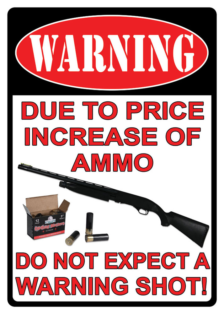 Rivers Edge Products Warning/Price Increase Tin Sign (1508)