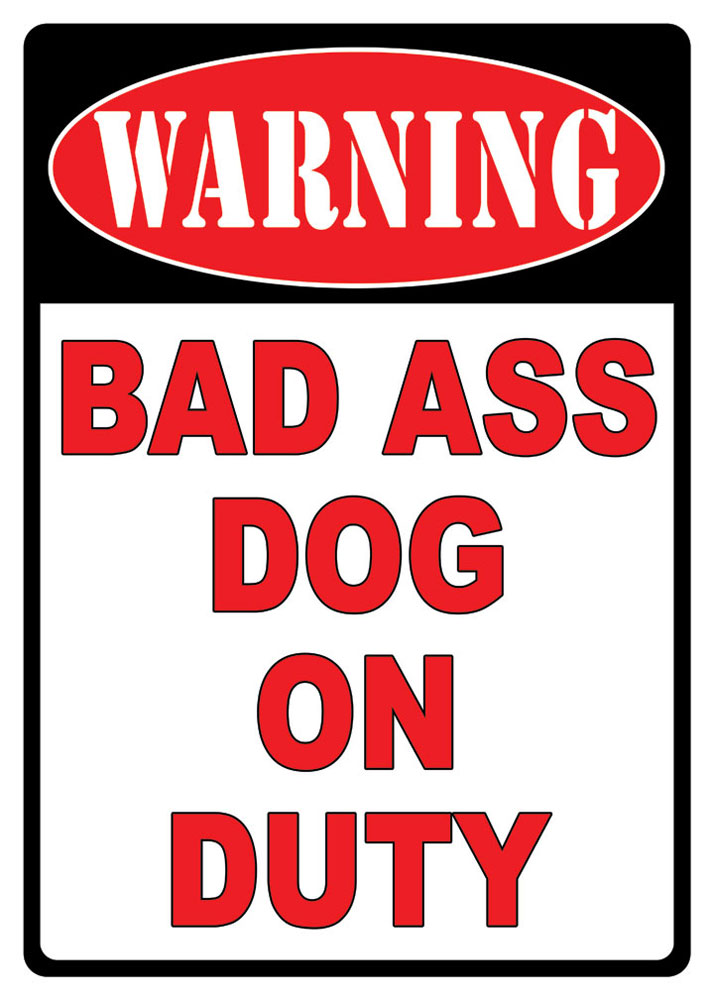 Rivers Edge Products Warning Bad Ass Dog Tin Sign (1526)