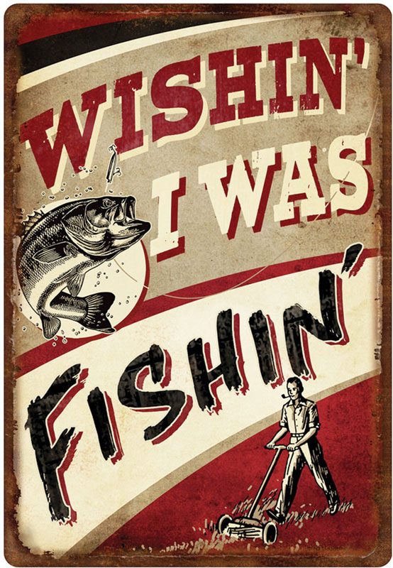 Rivers Edge Products Wishin/Fishin Tin Sign (1531)