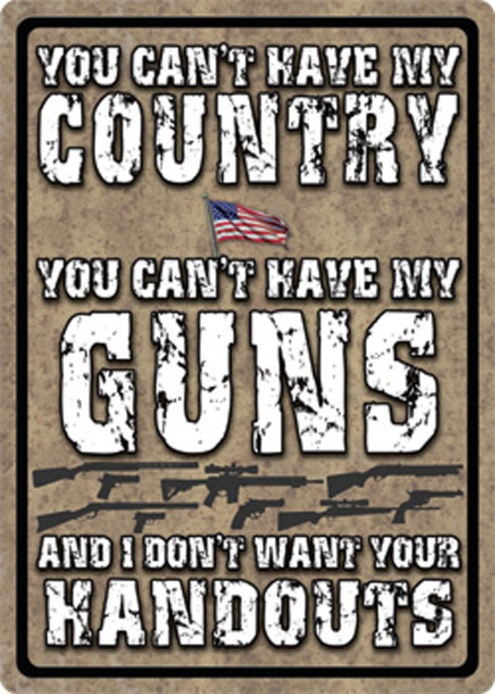 Rivers Edge Products You Cant Have My Country Tin Sign (1586)
